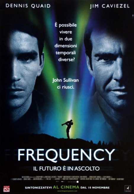 FREQUENCY - IL FUTURO E' IN ASCOLTO (2000)