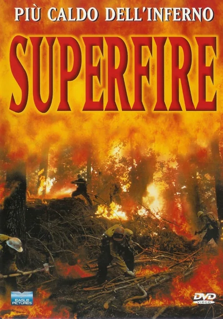 SUPERFIRE - INFERNO DI FUOCO