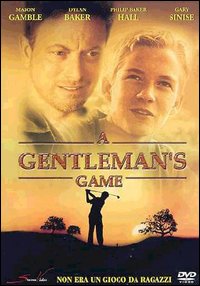 A GENTLEMAN'S GAME (2001)