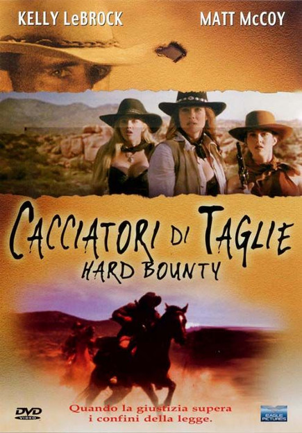 CACCIATORI DI TAGLIE HARD BOUNTY (2002)
