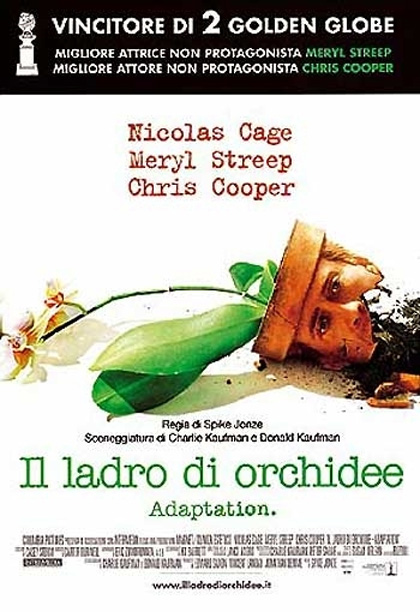 IL LADRO DI ORCHIDEE - ADAPTATION (2002)