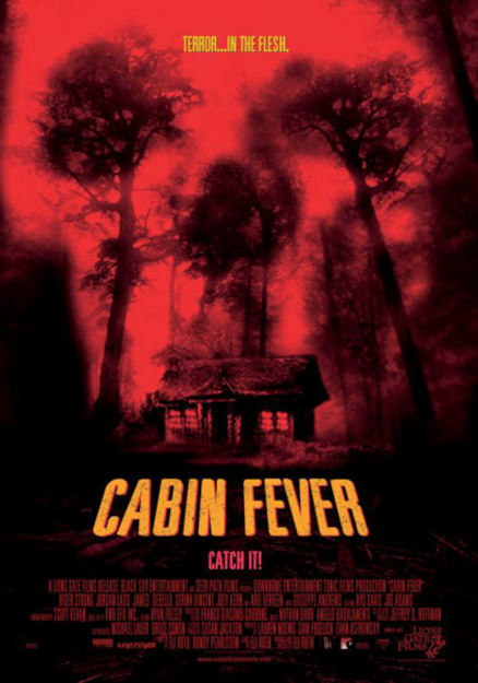 CABIN FEVER (2002)