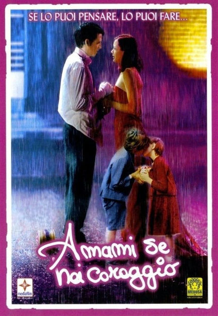 AMAMI SE HAI CORAGGIO (2003)
