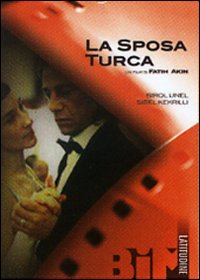LA SPOSA TURCA (2004)