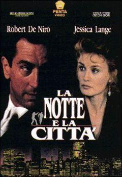LA NOTTE E LA CITTA' (1992)