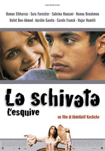 LA SCHIVATA - L'ESQUIVE (2003)