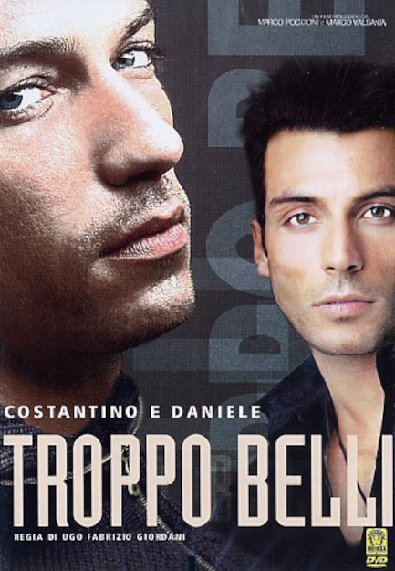 TROPPO BELLI (2005)
