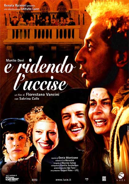 E RIDENDO L'UCCISE (2005)