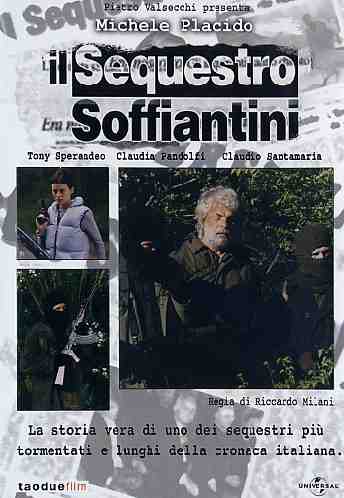 IL SEQUESTRO SOFFIANTINI (2002)