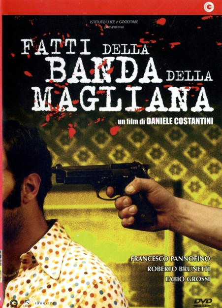 FATTI DELLA BANDA DELLA MAGLIANA (2005)