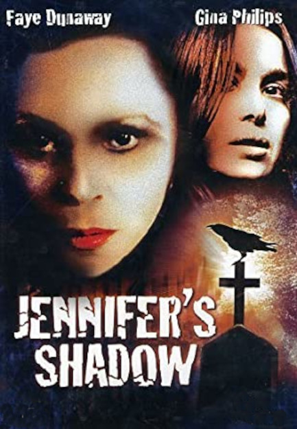 JENNIFER'S SHADOW (2004)