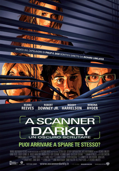 A SCANNER DARKLY - Un oscuro scrutare (2005)