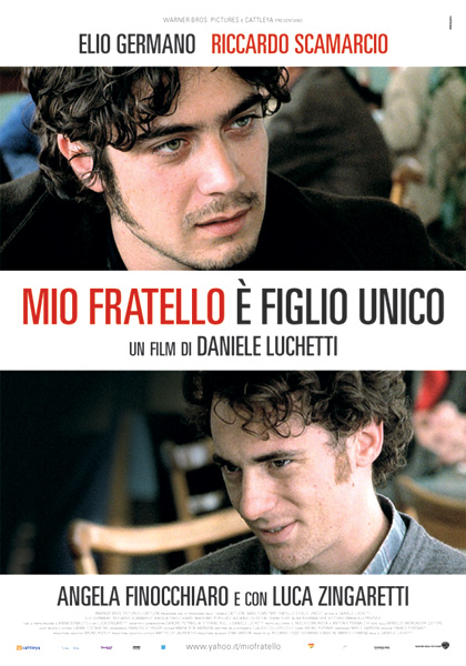 MIO FRATELLO E' FIGLIO UNICO (2007)