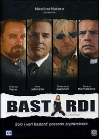 BASTARDI (2008)
