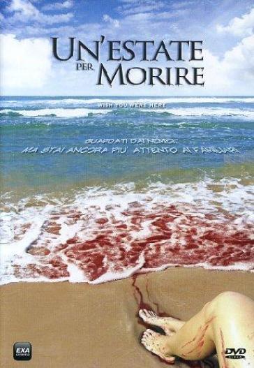 UN'ESTATE PER MORIRE