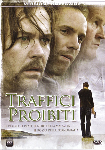 TRAFFICI PROIBITI (2005)