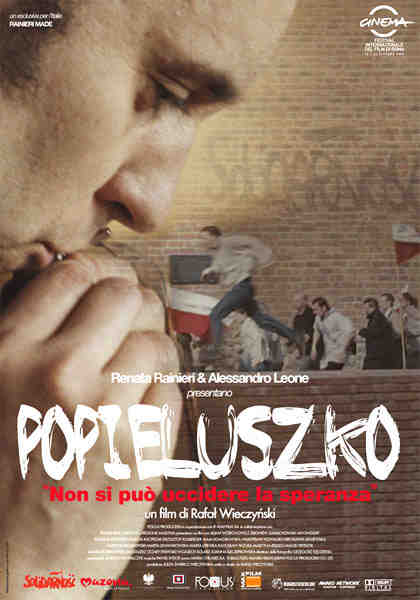 POPIELUSZKO - NON SI PUO' UCCIDERE LA SPERANZA