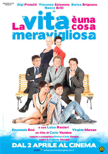 LA VITA E' UNA COSA MERAVIGLIOSA (2009)