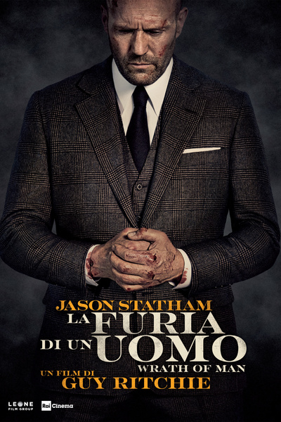 LA FURIA DI UN UOMO - WRATH OF MAN(2021) (-)