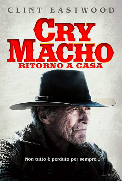 CRY MACHO - RITORNO A CASA (2021)